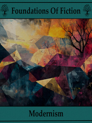 cover image of The Foundations of Fiction: Modernism